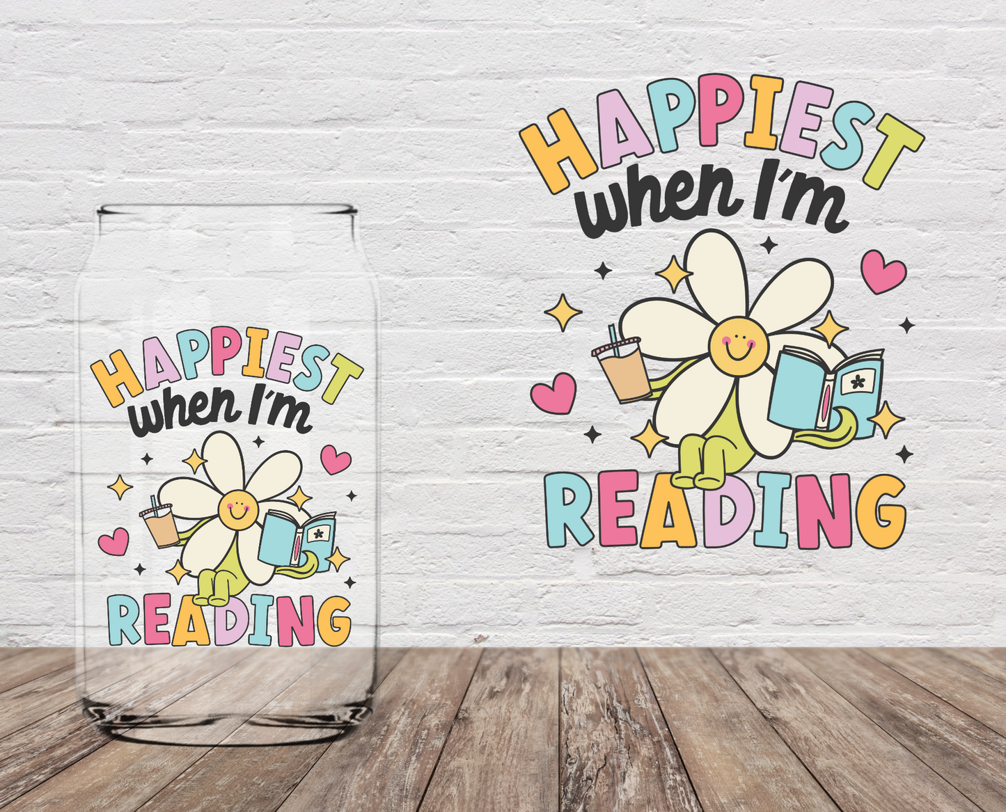 Happiest When I'm Reading 4" UV DTF