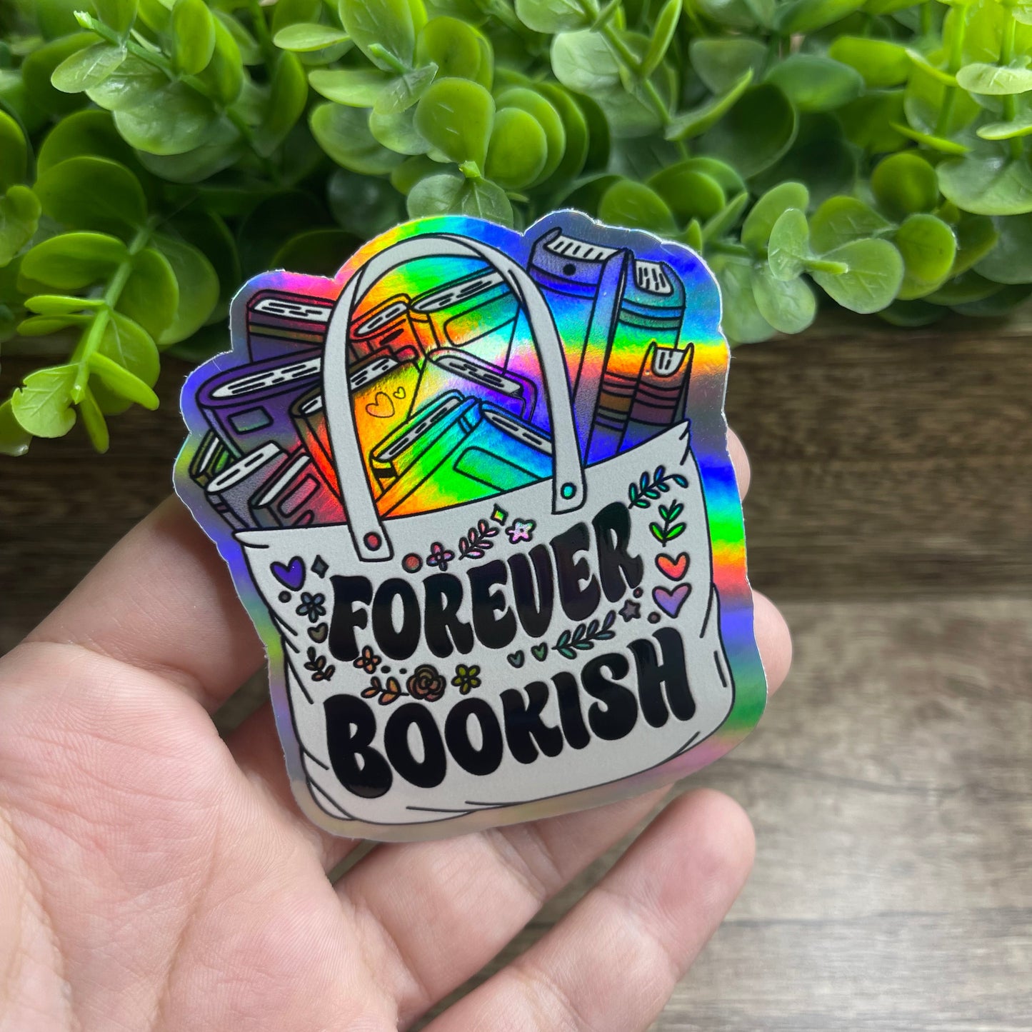 Forever Bookish Holographic Vinyl Sticker 3"