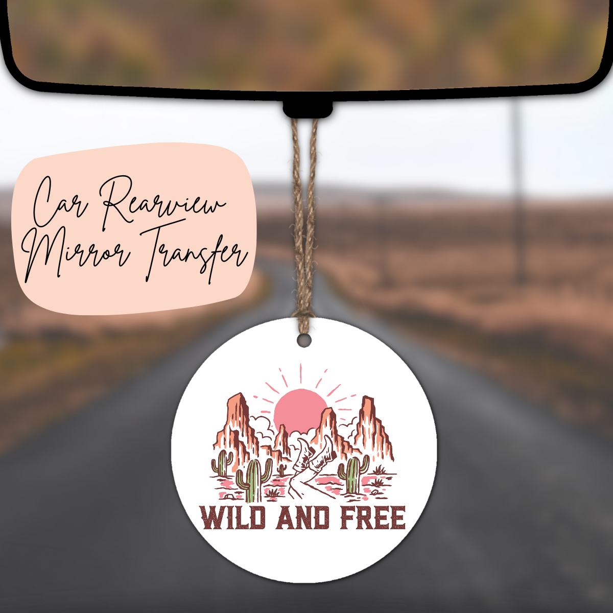 Wild & Free Rear view Mirror UV DTF TRANSFER