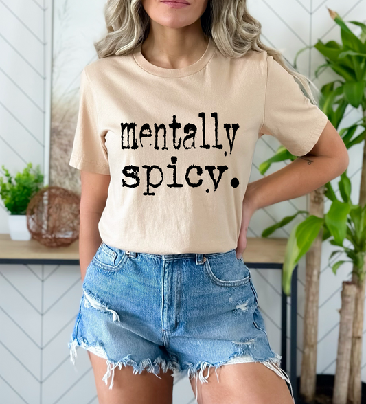 Mentally Spicy. (BLACK) SINGLE COLOR DTF TRANSFER