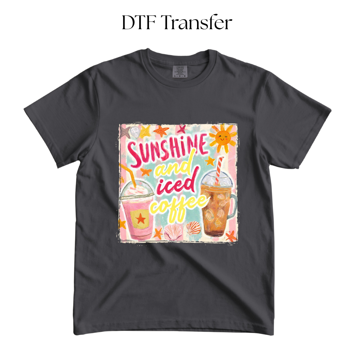 Sunshine and Iced Coffee DTF Transfer