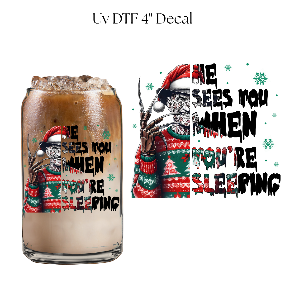 He Sees You When You’re Sleeping 4” UV DTF Decal