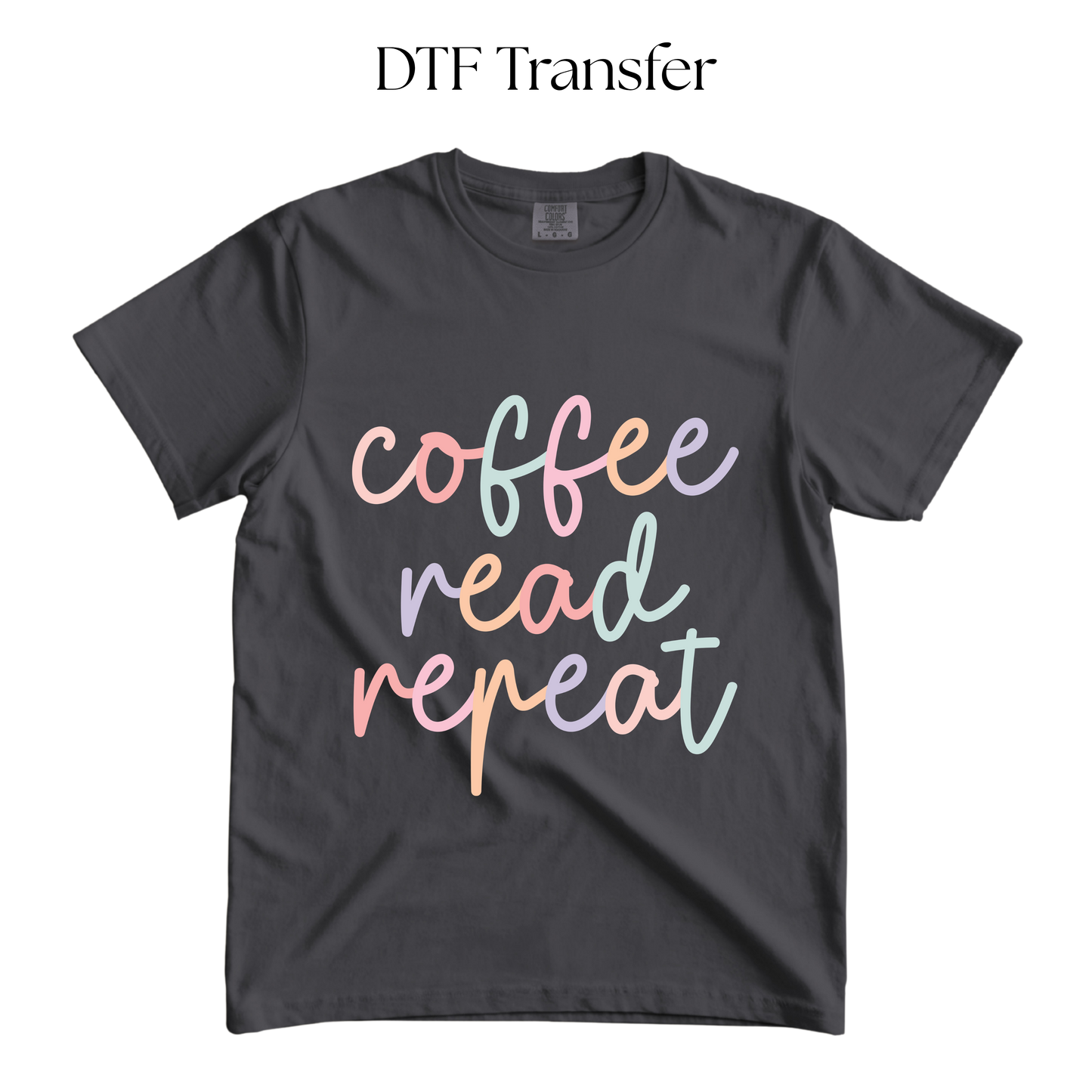 Coffee Read and Repeat DTF Transfer