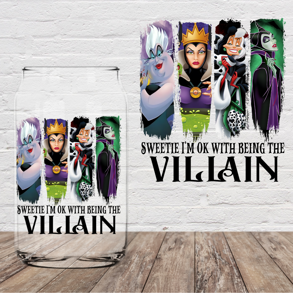 Sweetie Im Ok With Being the Villain 4” UV DTF
