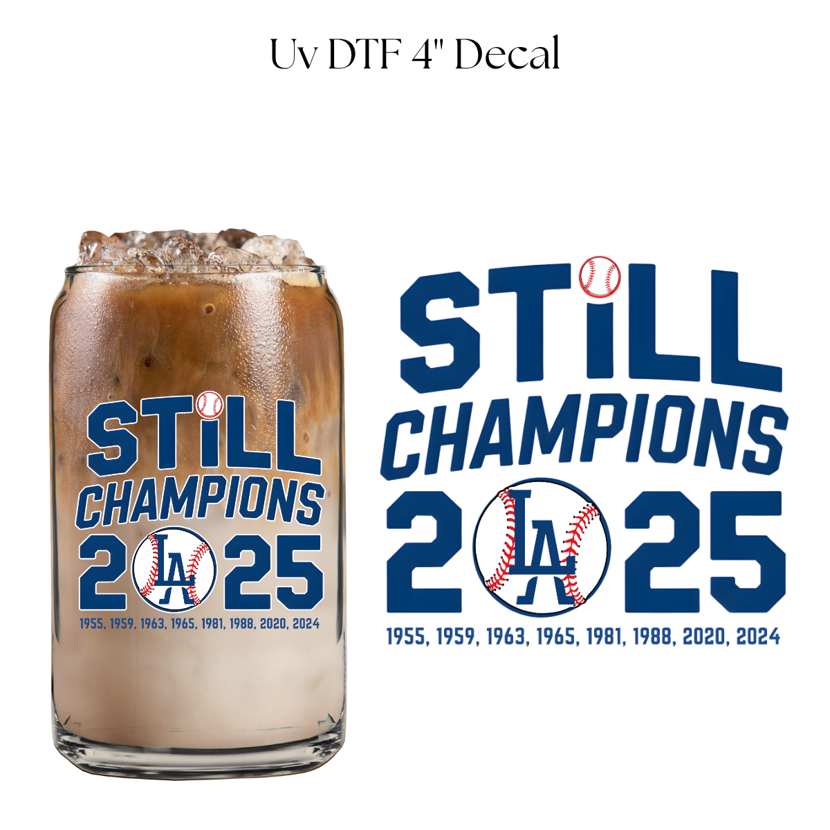 Still Champions 4” UV DTF Decal