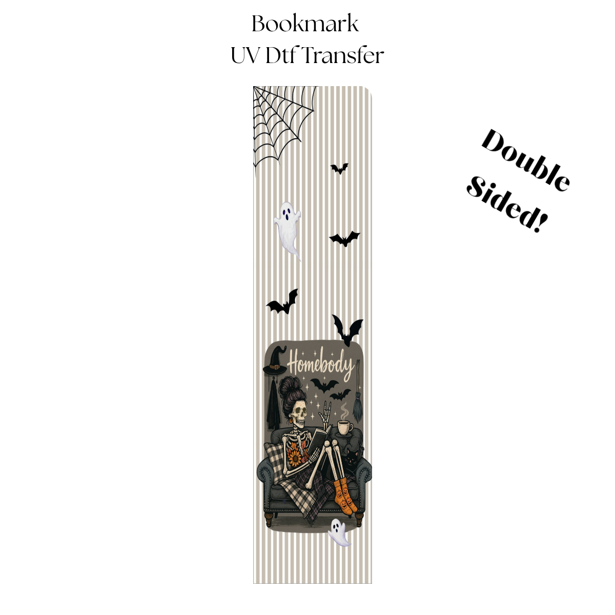 Homebody UV DTF Bookmark Transfer
