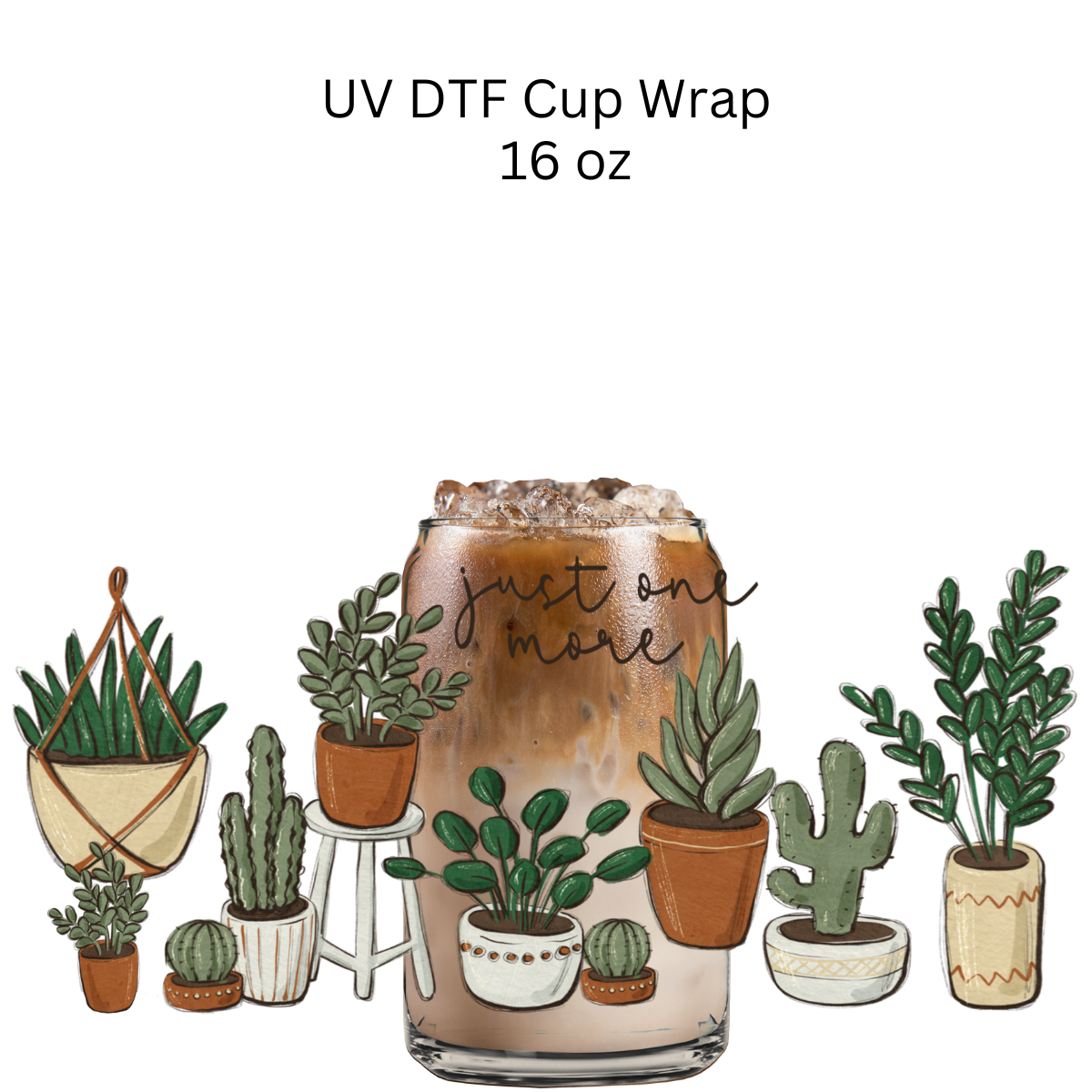 Just One More UV DTF Cup Wrap