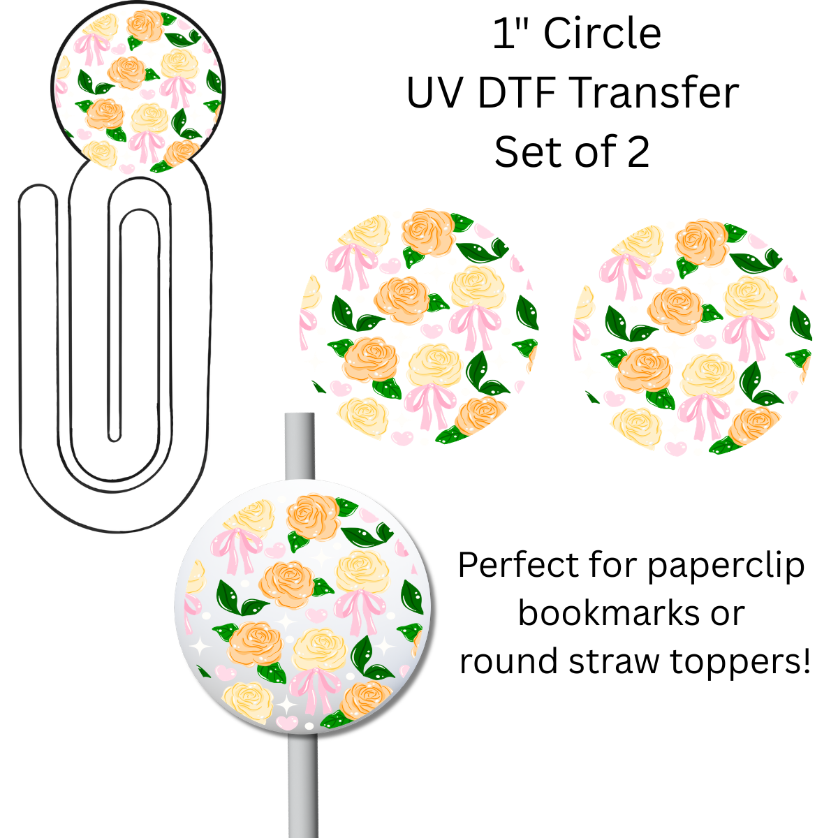 Yellow Orange Roses 1” UV DTF Transfer For Paperclip Bookmark or Straw Topper SET OF 2