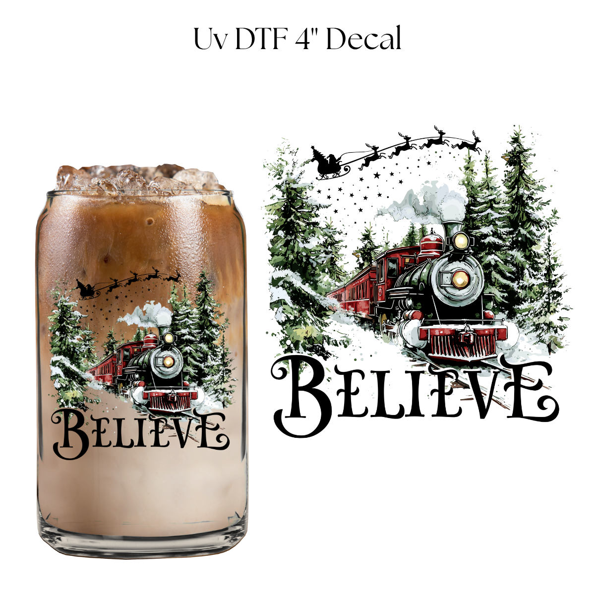 Believe Train 4” UV DTF Decal