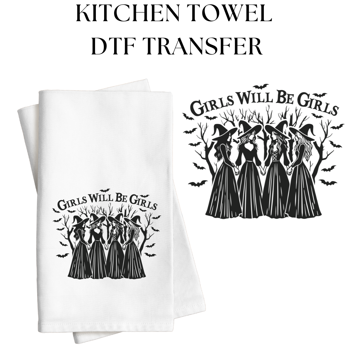 Girls will be Girls DTF Transfer