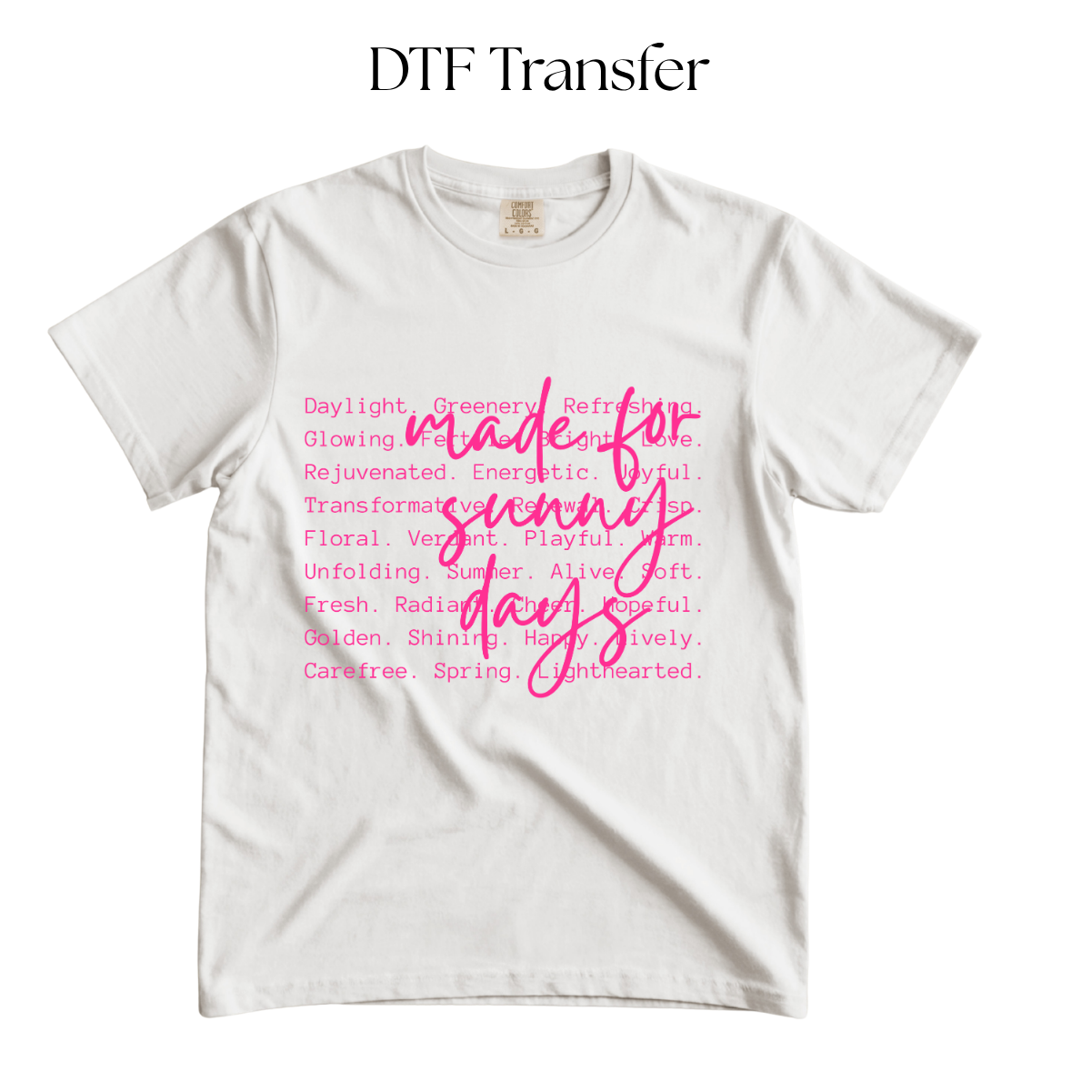 Made for Sunny Days Hot Pink Single Color DTF Transfer