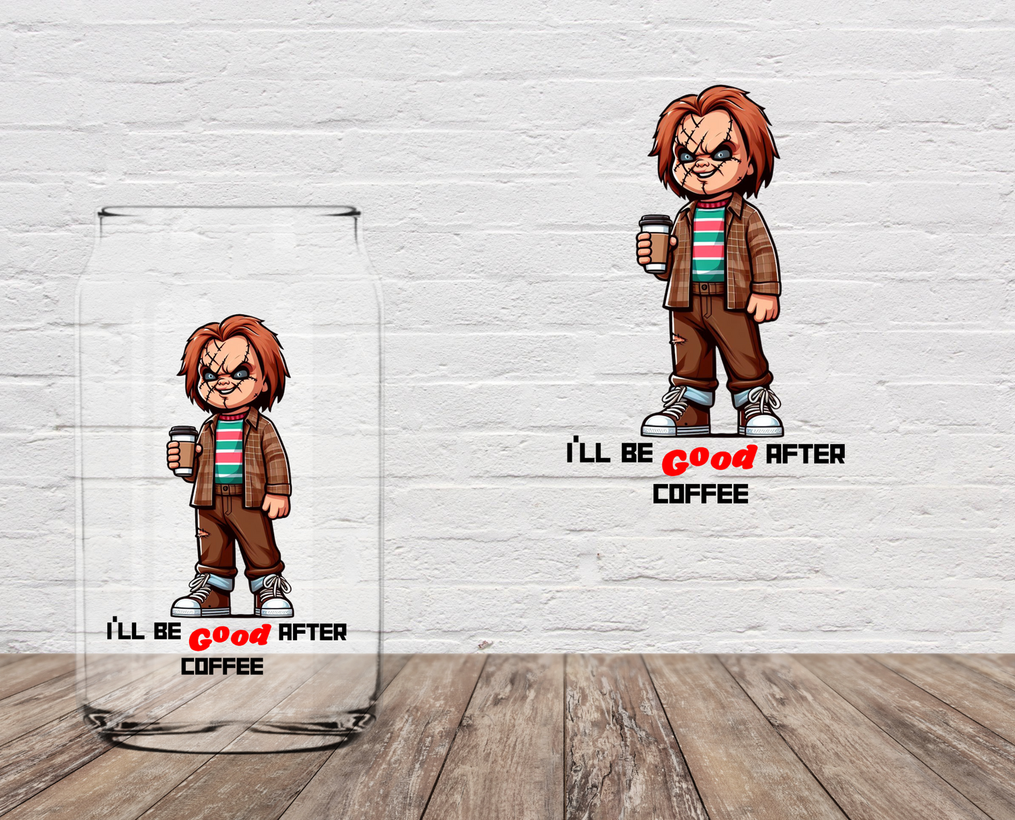 I'll Be Good After Coffee 4" UV DTF LAST CHANCE