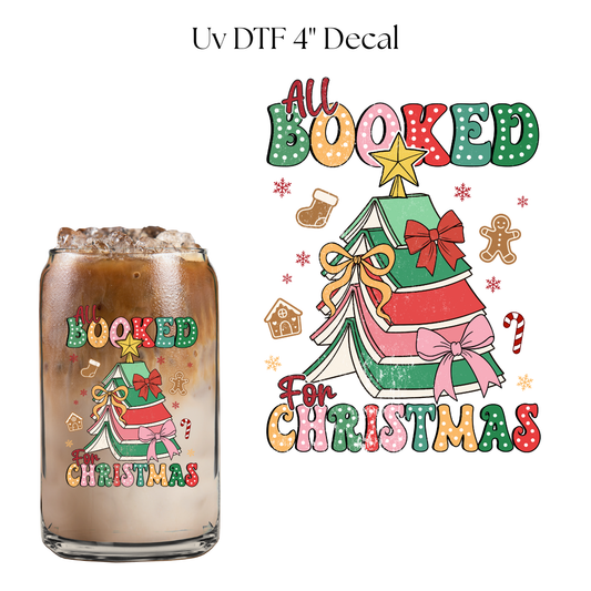 All Booked For Chritsmas 4” UV DTF Decal