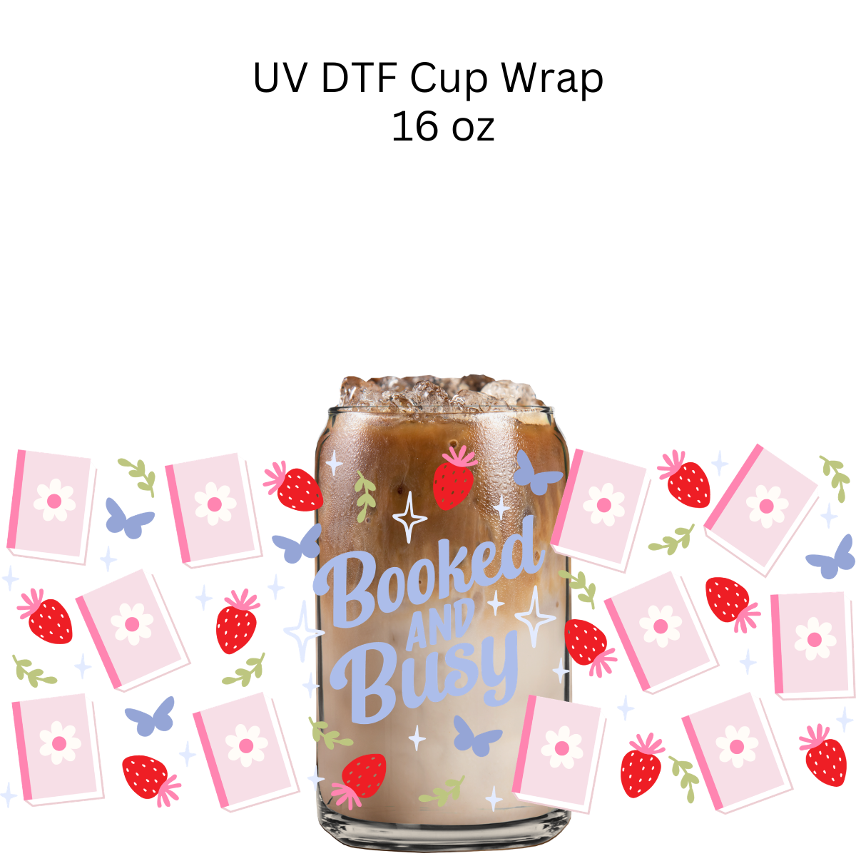 Booked and Busy UV DTF Cup Wrap
