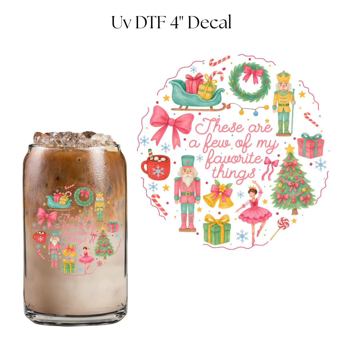 Few Of My Favorite Things 4” UV DTF Decal