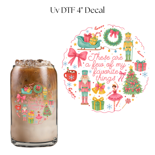 Few Of My Favorite Things 4” UV DTF Decal