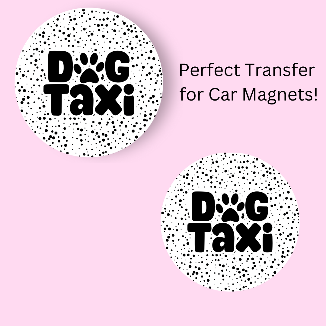 Dog Taxi 4.5" UV DTF (perfect for car magnets)
