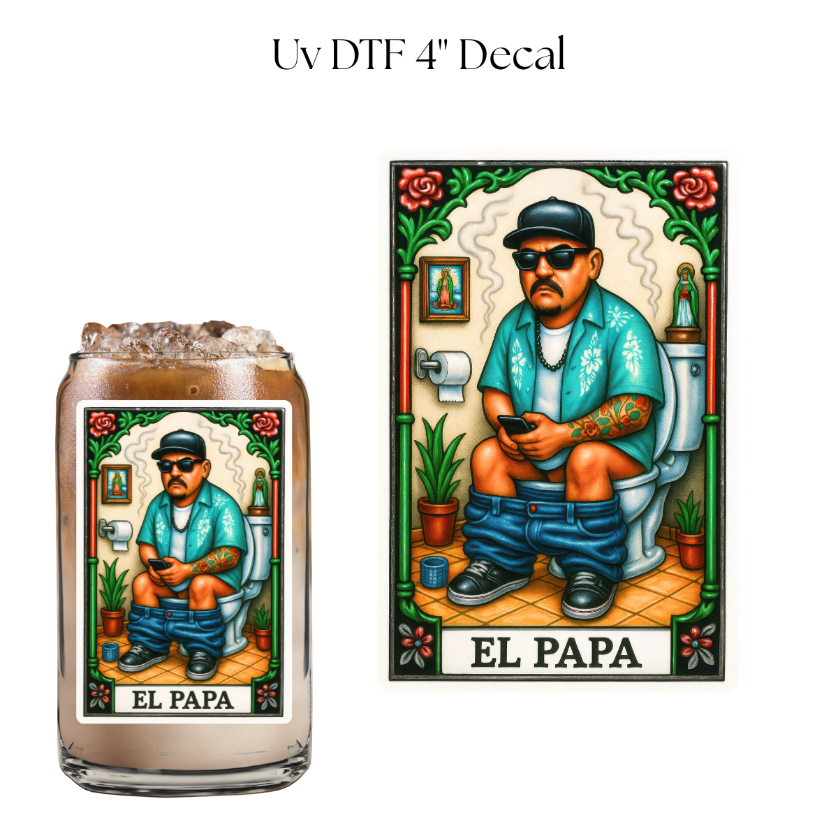 El Papa 4” UV DTF Cup Decal
