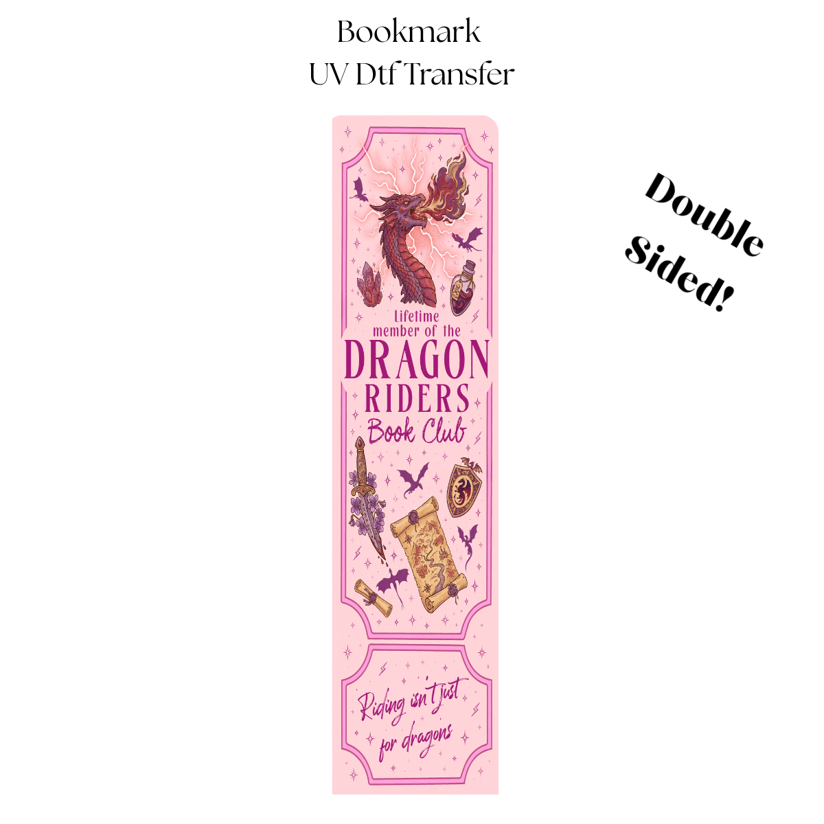Lifetime member of the Dragon Riders UV DTF Bookmark Transfer