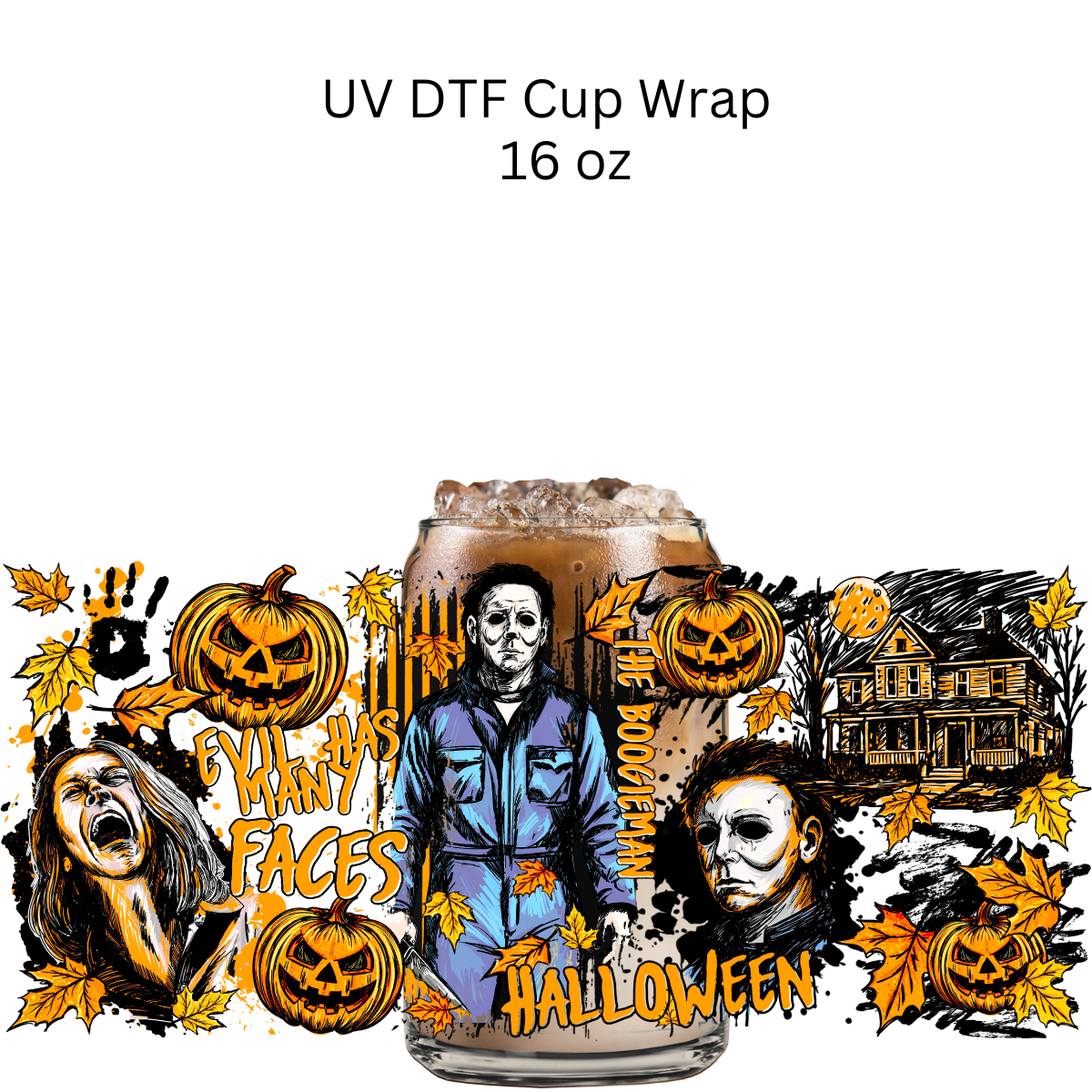 Evil Has Many Faces UV DTF Cup Wrap