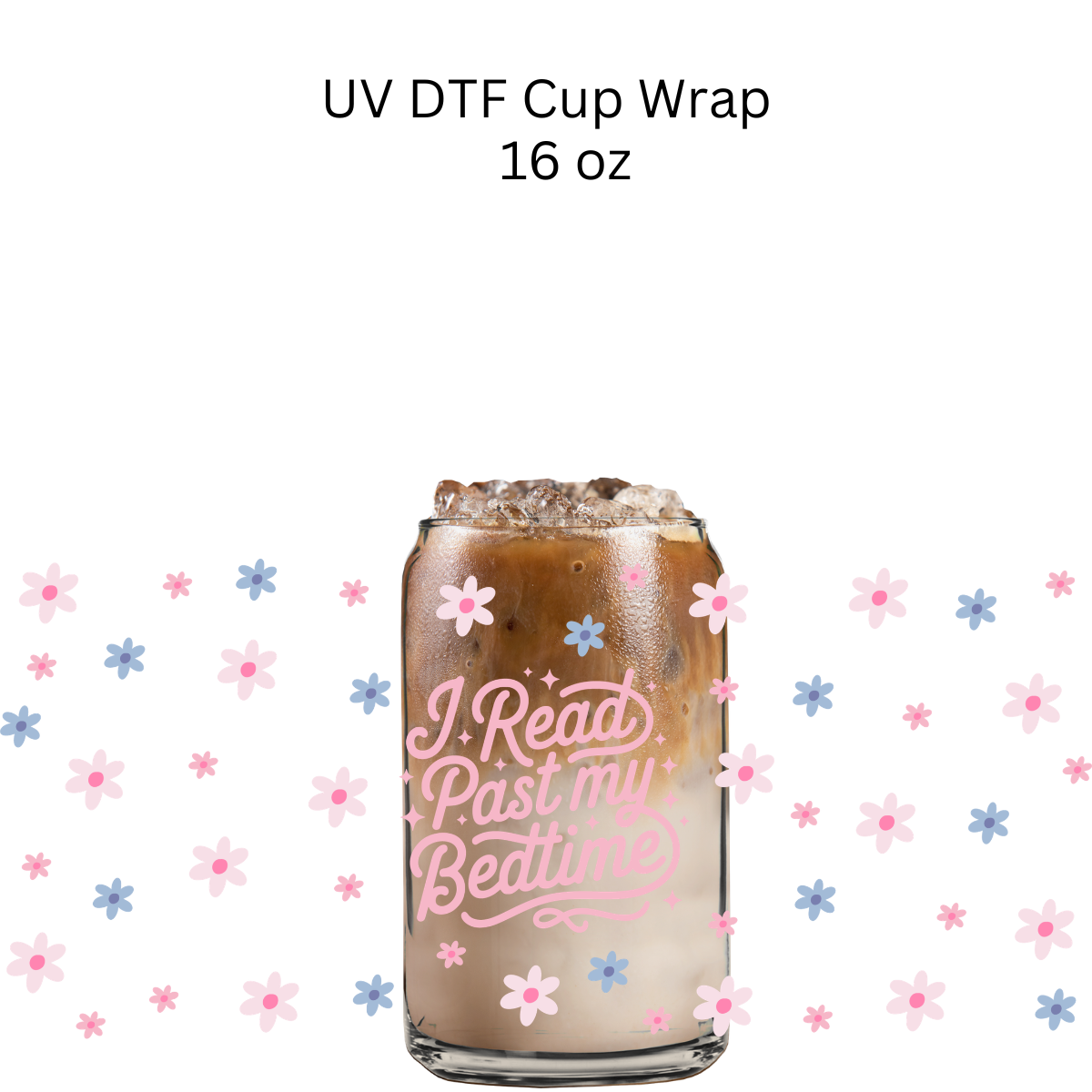 I Read Past My Bedtime UV DTF Cup Wrap