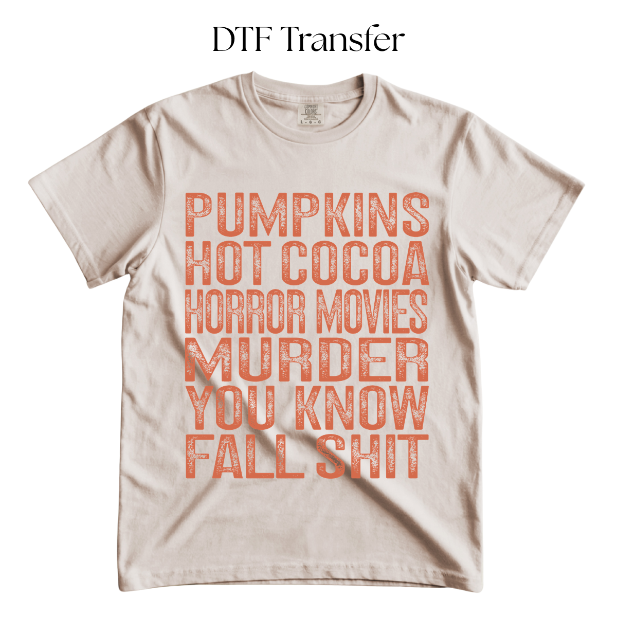 Fall Shit Orange Single Color DTF Transfer