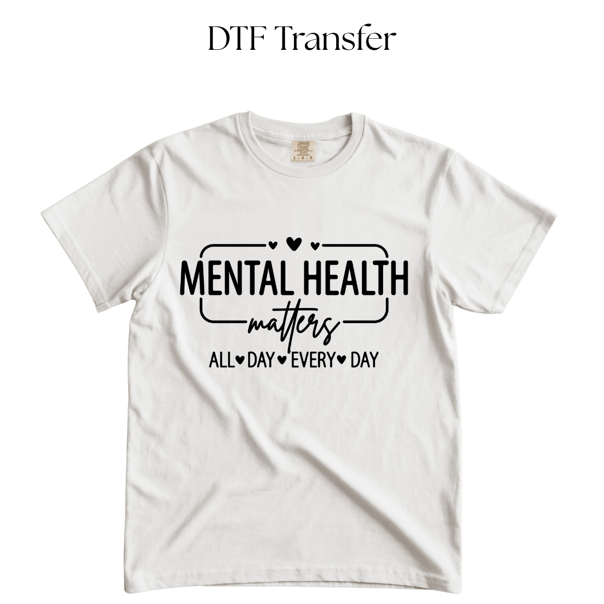 Mental Health Matters Single Color DTF Transfer