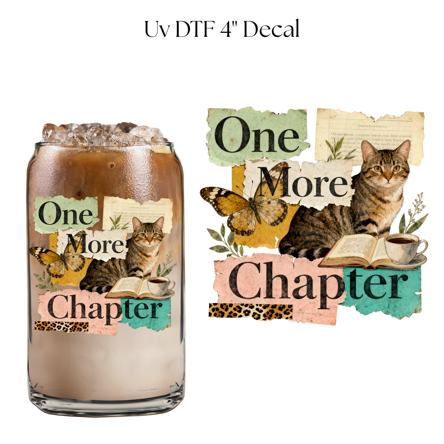 One More Chapter Cat 4” UV DTF Cup Decal