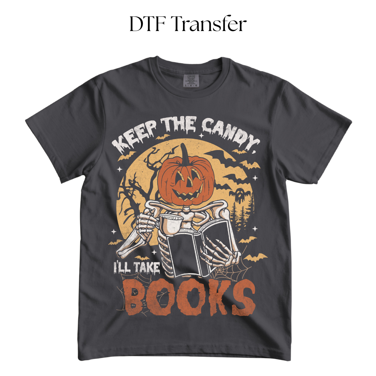 Keep The Candy Ill Take Books DTF Transfer (Press On Black)