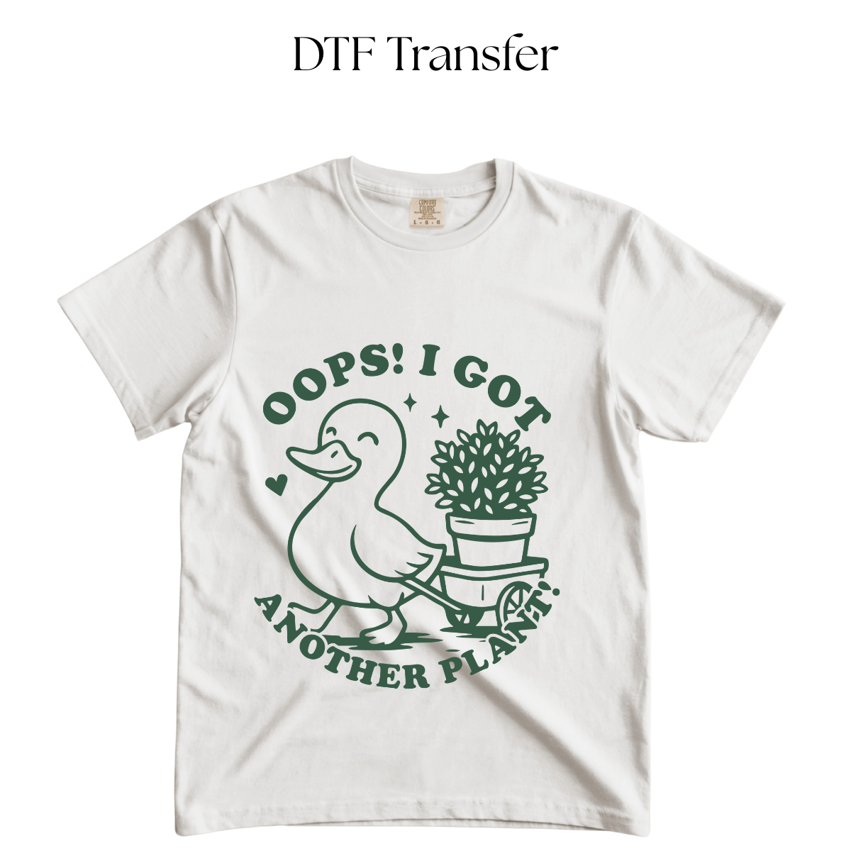 Oops I got another Plant Duck Single Color DTF Transfer