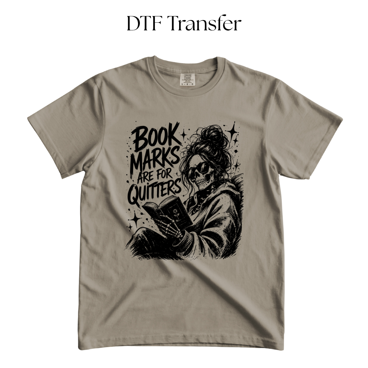 Bookmarks are for Quitters Single Color DTF Transfer