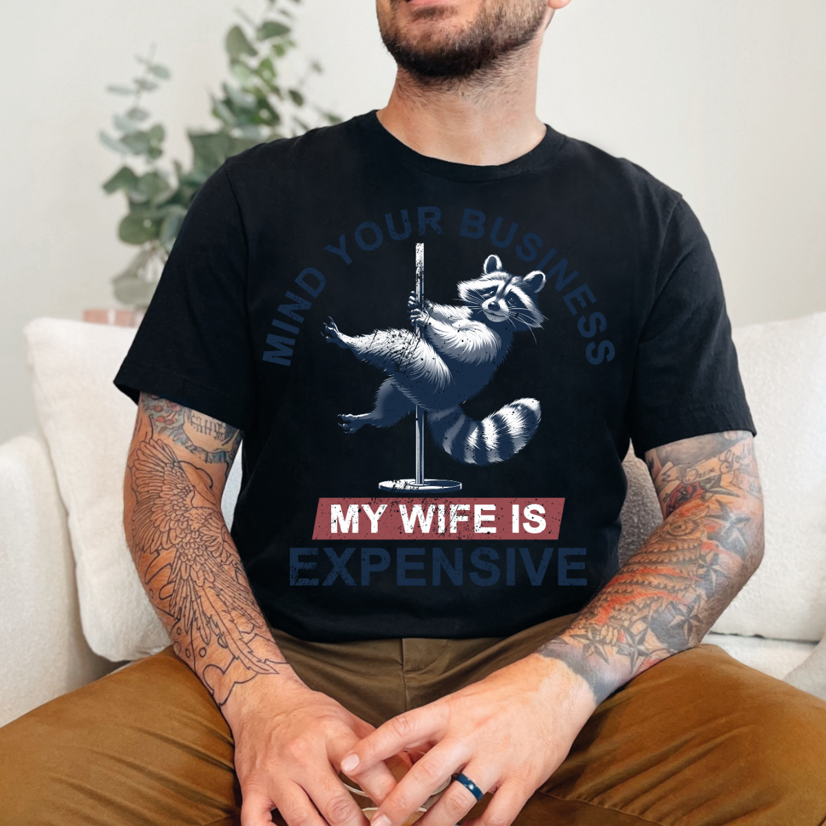 Mind Your Business My Wife is Expensive DTF Transfer