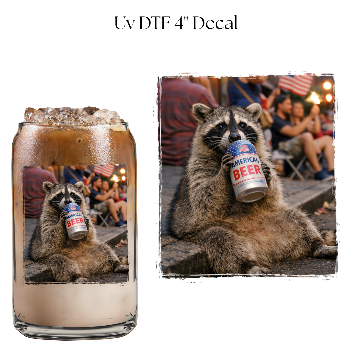 Raccoon American Drink 4” UV DTF Cup Decal