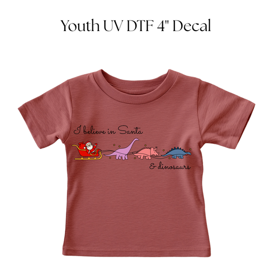 YOUTH I Believe in Santa and Dinosaurs DTF Transfer