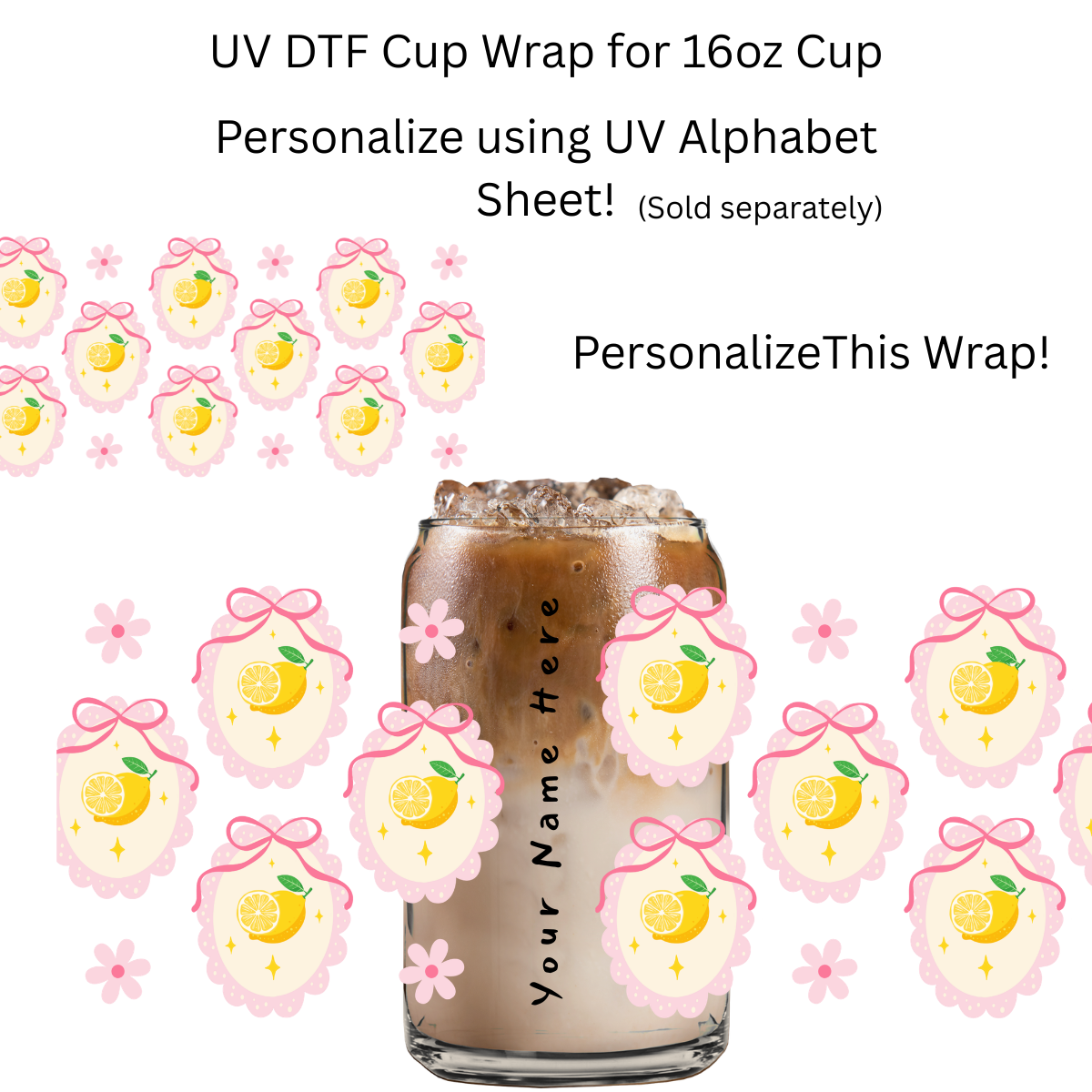 Lemon Frames PERSONALIZE UV DTF Cup Wrap
