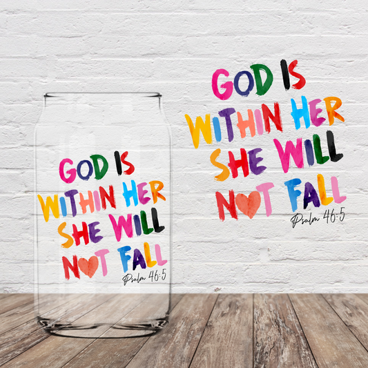 God is Within Her She Will Not Fall 4" UV DTF