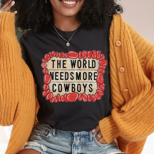 The World Needs More Cowboys DTF Transfer