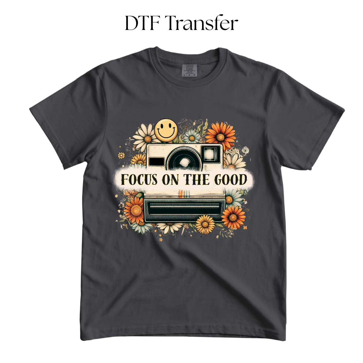 Focus on the Good DTF Transfer