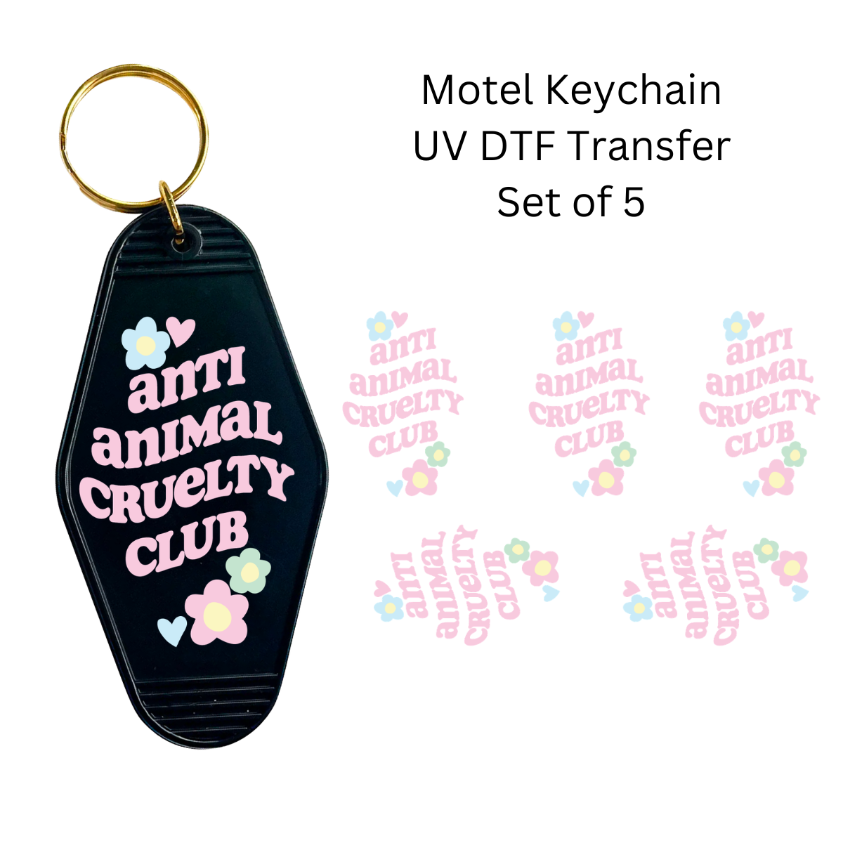 Anti Animal Cruelty Club Set of 5 Keychain Transfers