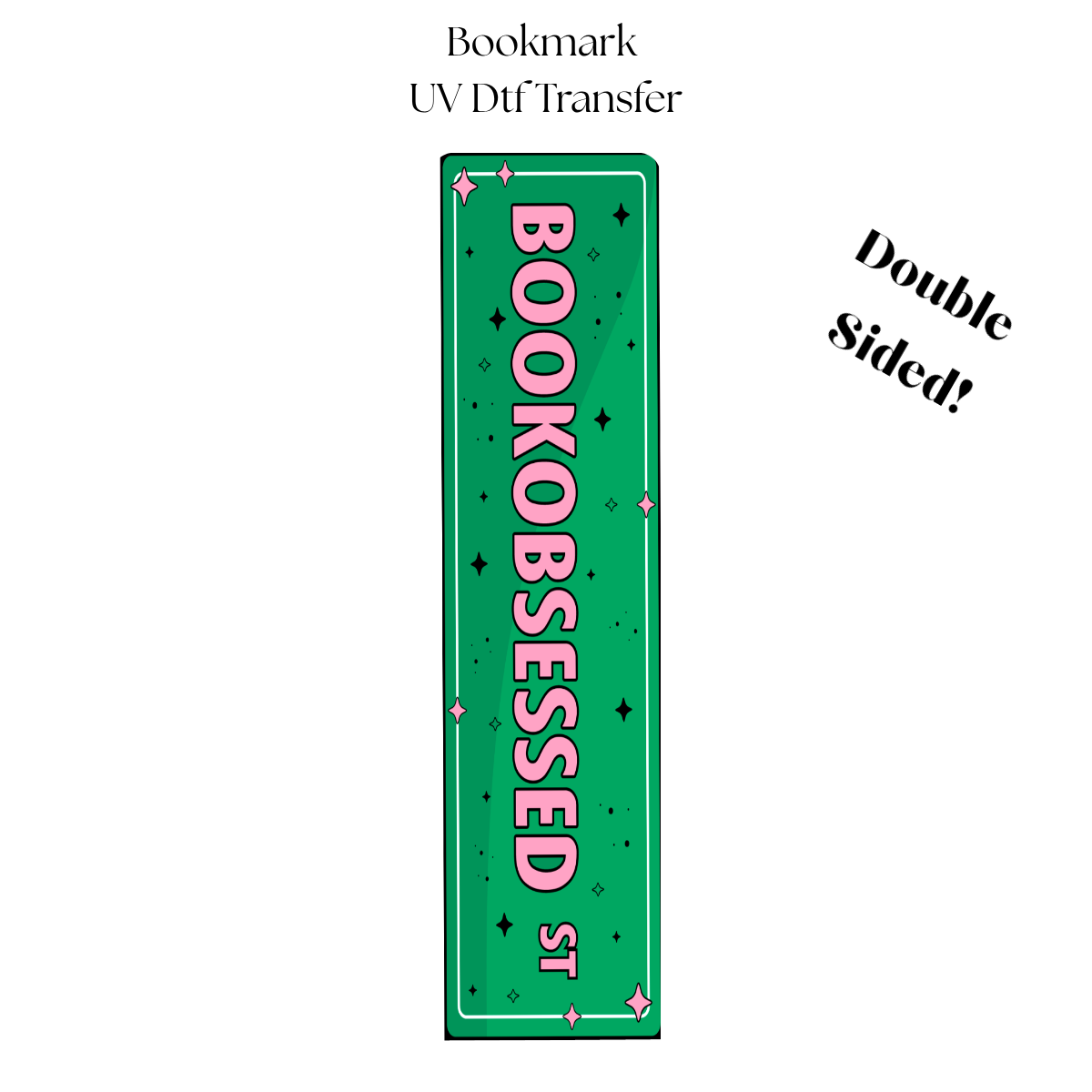 Bookobsessed St UV DTF Bookmark Transfer