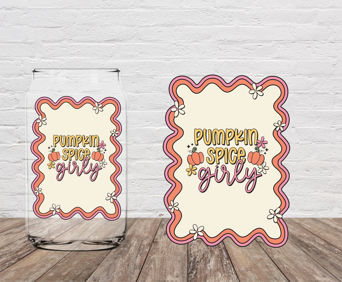 Pumpkin Spice Girly 4" UV DTF