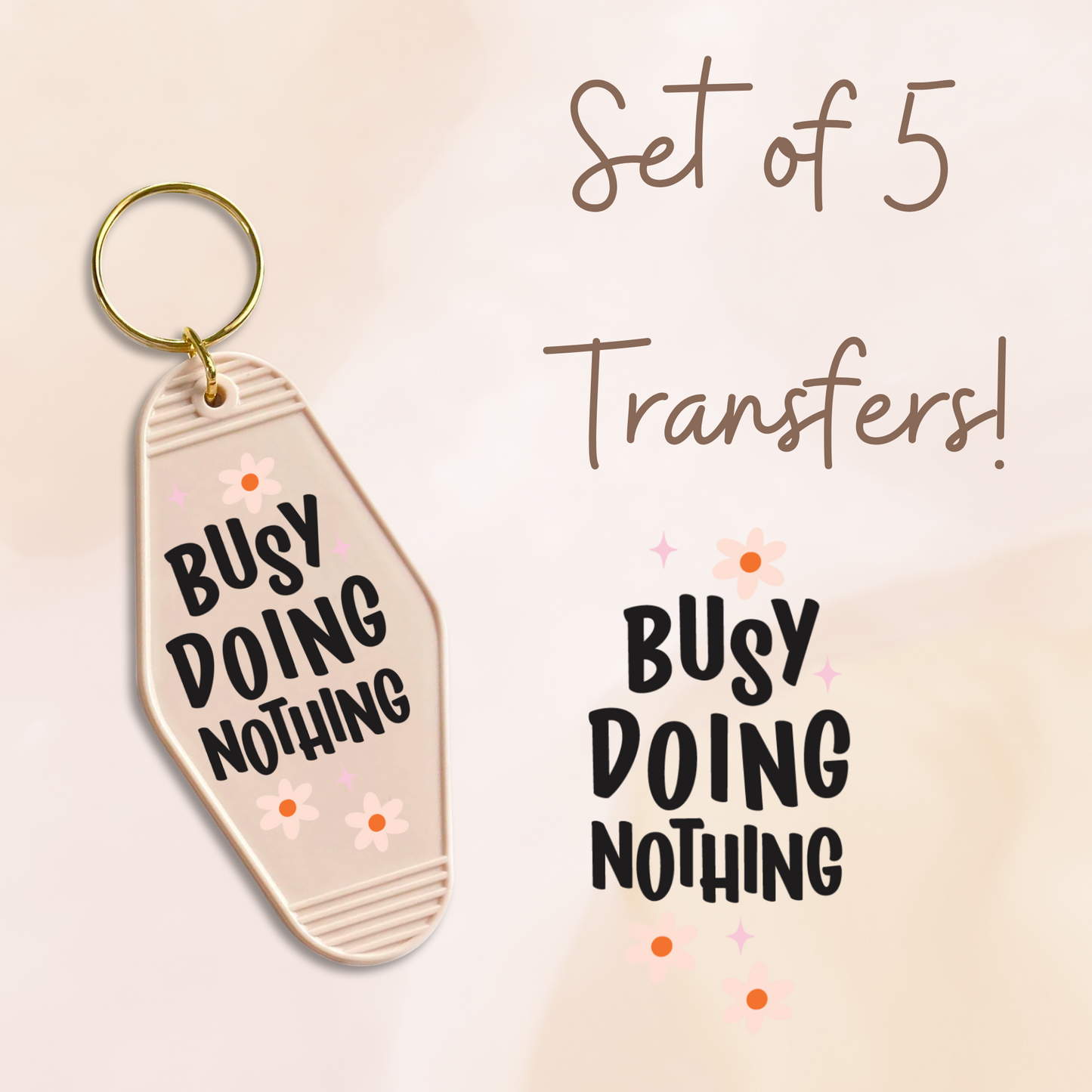 Busy Doing Nothing UV DTF (MOTEL KEYCHAIN) Double Sided