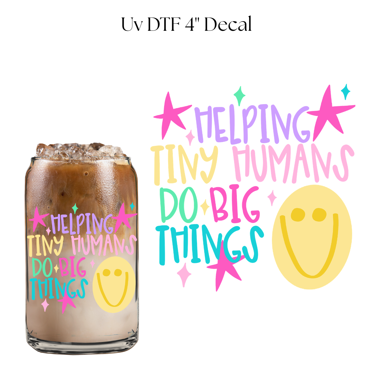 Helping Tiny Humans 4” UV DTF Cup Decal