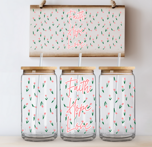 Faith Hope Love Tulips UV DTF Cup Wrap