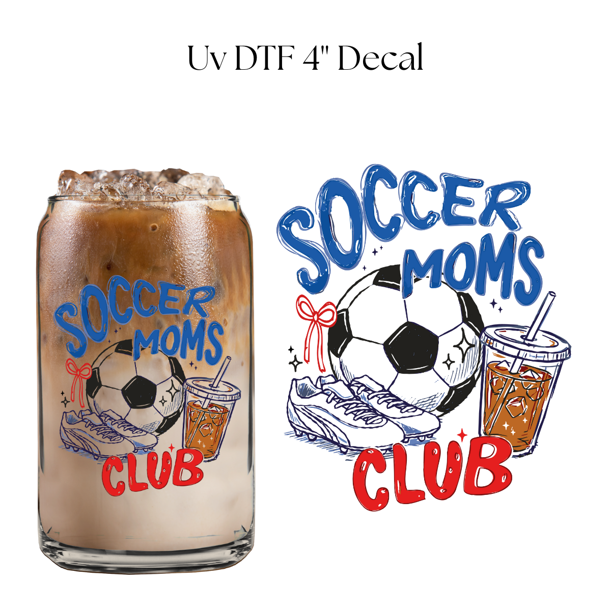Soccer Mom’s Club 4” UV DTF Decal