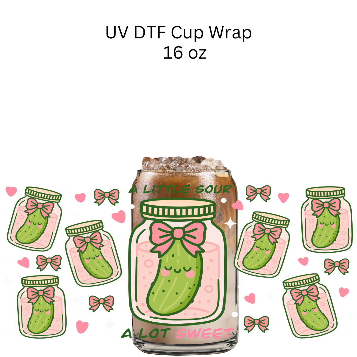 A Little Sour A Lot Sweet UV DTF Cup Wrap