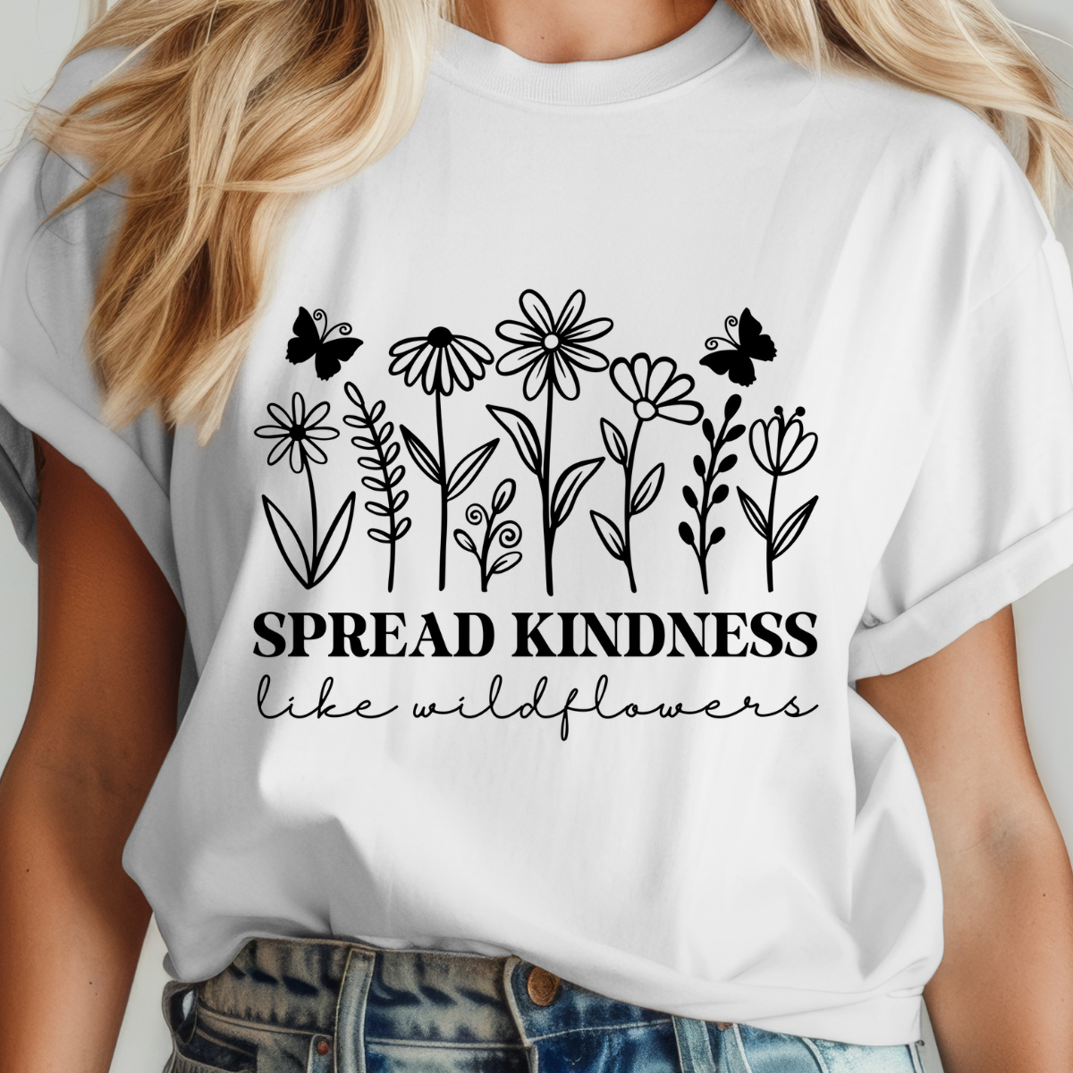 Spread Kindness Like Wildflowers Single Color DTF Transfer