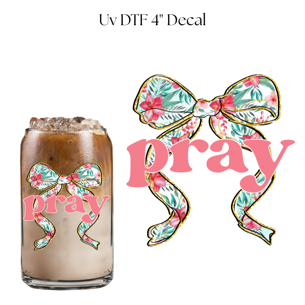 Pray Pink Bow 4" UV DTF