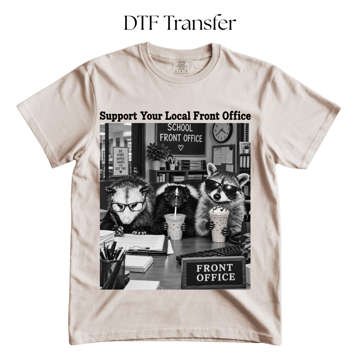 Support Your Local Front Office DTF Transfer