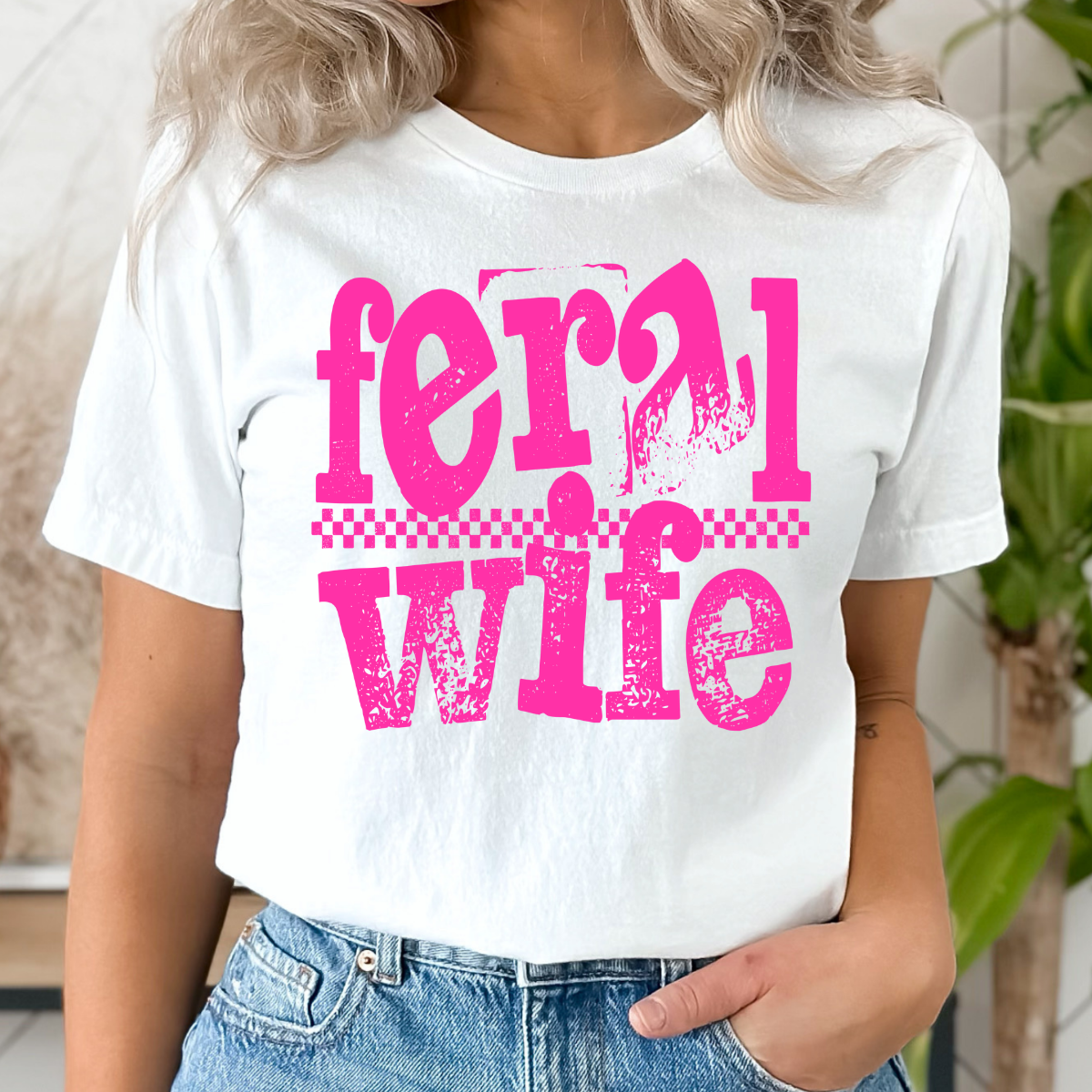 Feral Wife HOT PINK. Single Color DTF Transfer